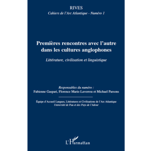 Premières Rencontres avec l’Autre Dans les Cultures Anglophones (Littérature, Civilisation et Linguistique)