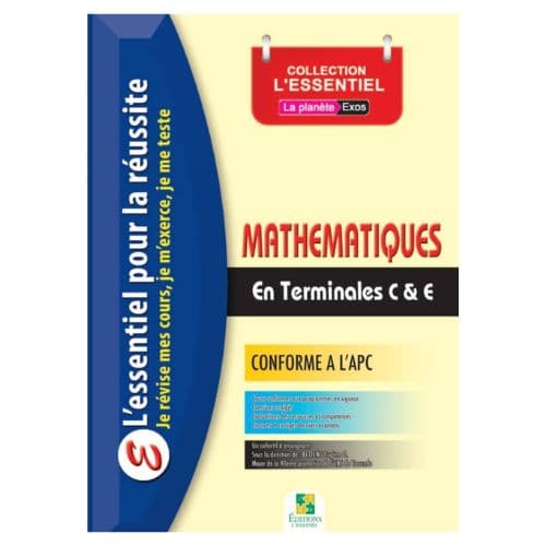 Mathématiques en Classe de Terminales C et E, Collection L'ESSENTIEL