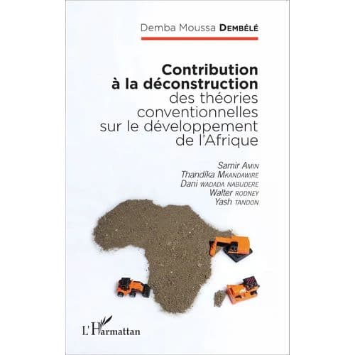 Contribution à la Déconstruction des Théories Conventionnelles sur le Développement de l’Afrique
